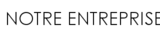 Notre entreprise